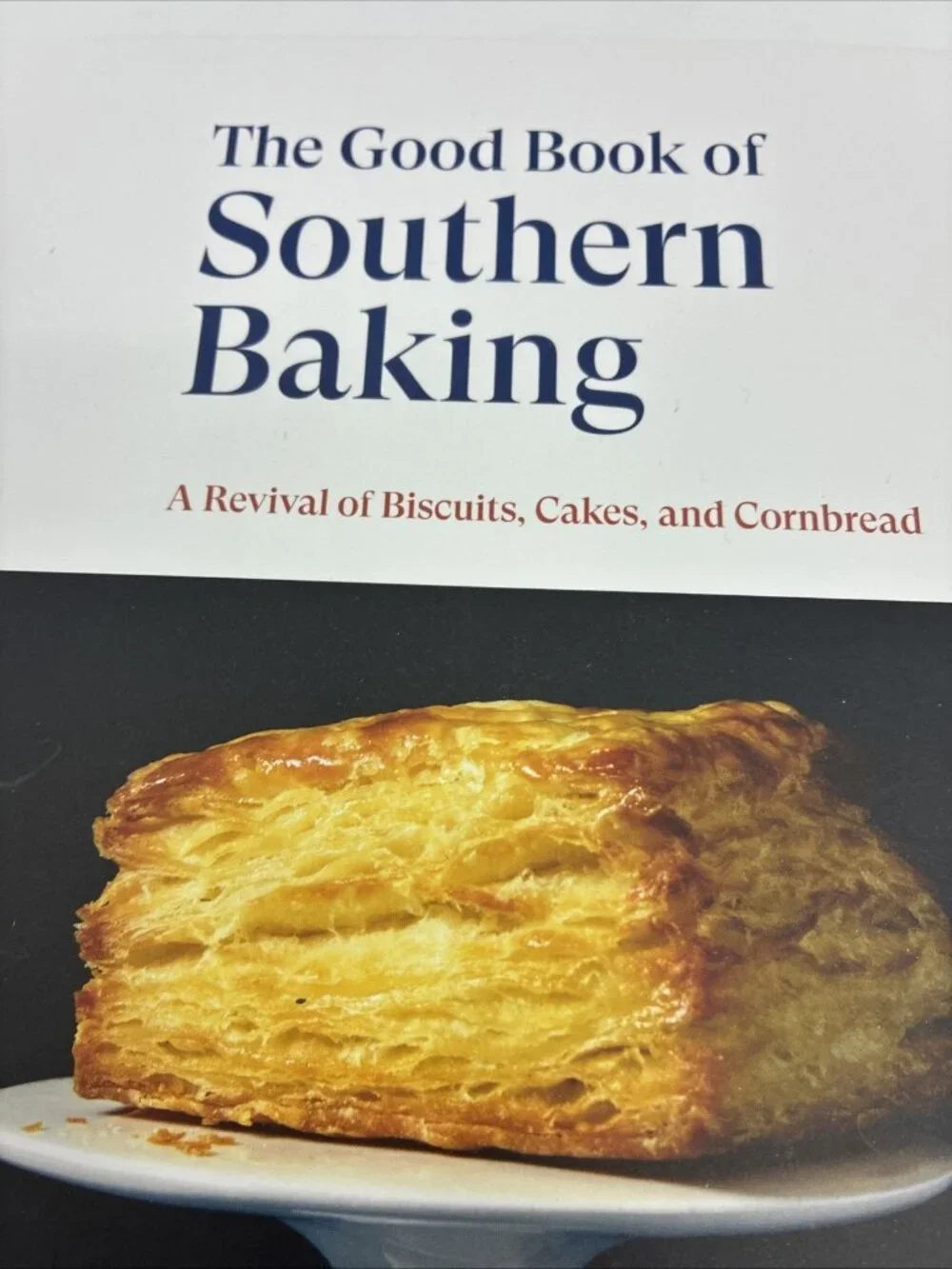 The Good Book of Southern Baking Kelly Fields Hardcover Cookbook Biscuits